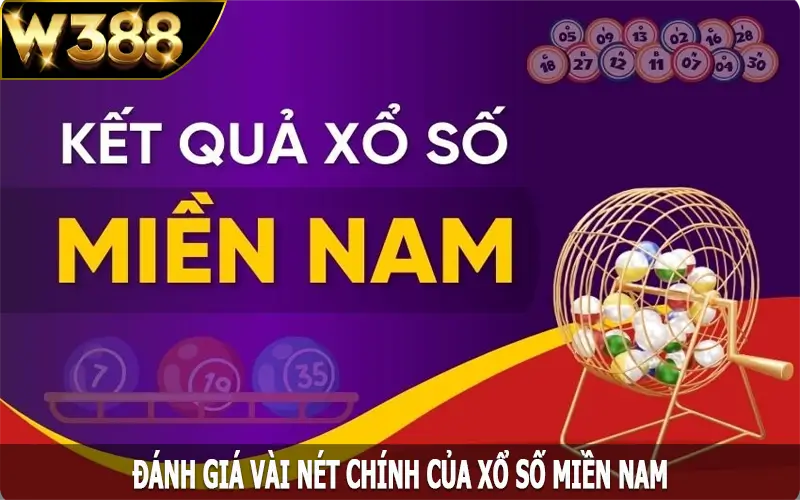 Đánh giá vài nét chính của xổ số miền Nam