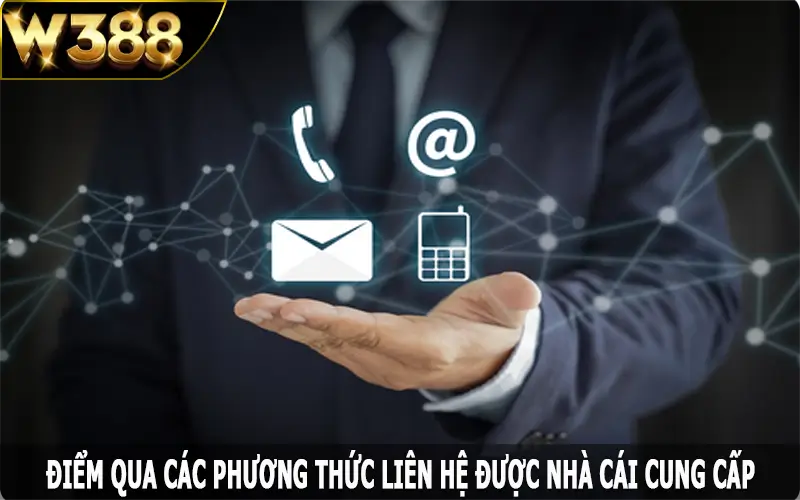 Điểm qua các phương thức liên hệ được nhà cái cung cấp