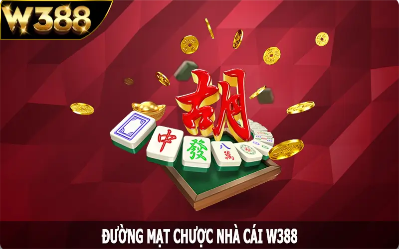 Đường Mạt Chược – Trải Nghiệm Siêu Phẩm Nổ Hũ Hàng Đầu Tại W388