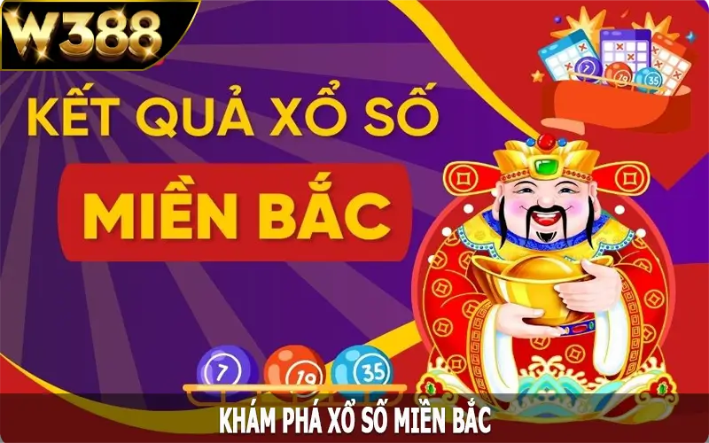 Khám phá xổ số miền Bắc tại W388