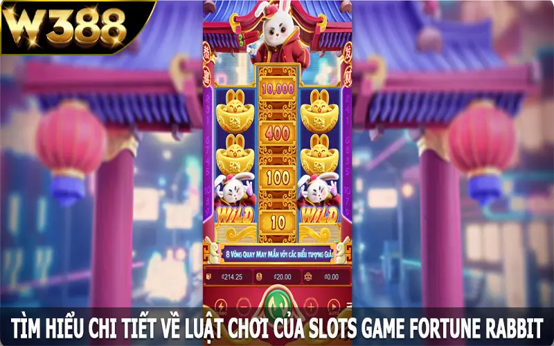 Tìm hiểu chi tiết về luật chơi của slots game Fortune Rabbit